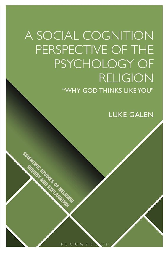 Luke Galen's A Social Cognition Perspective of the Psychology of Religion